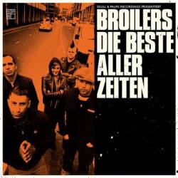 Broilers : Die Beste Aller Zeiten